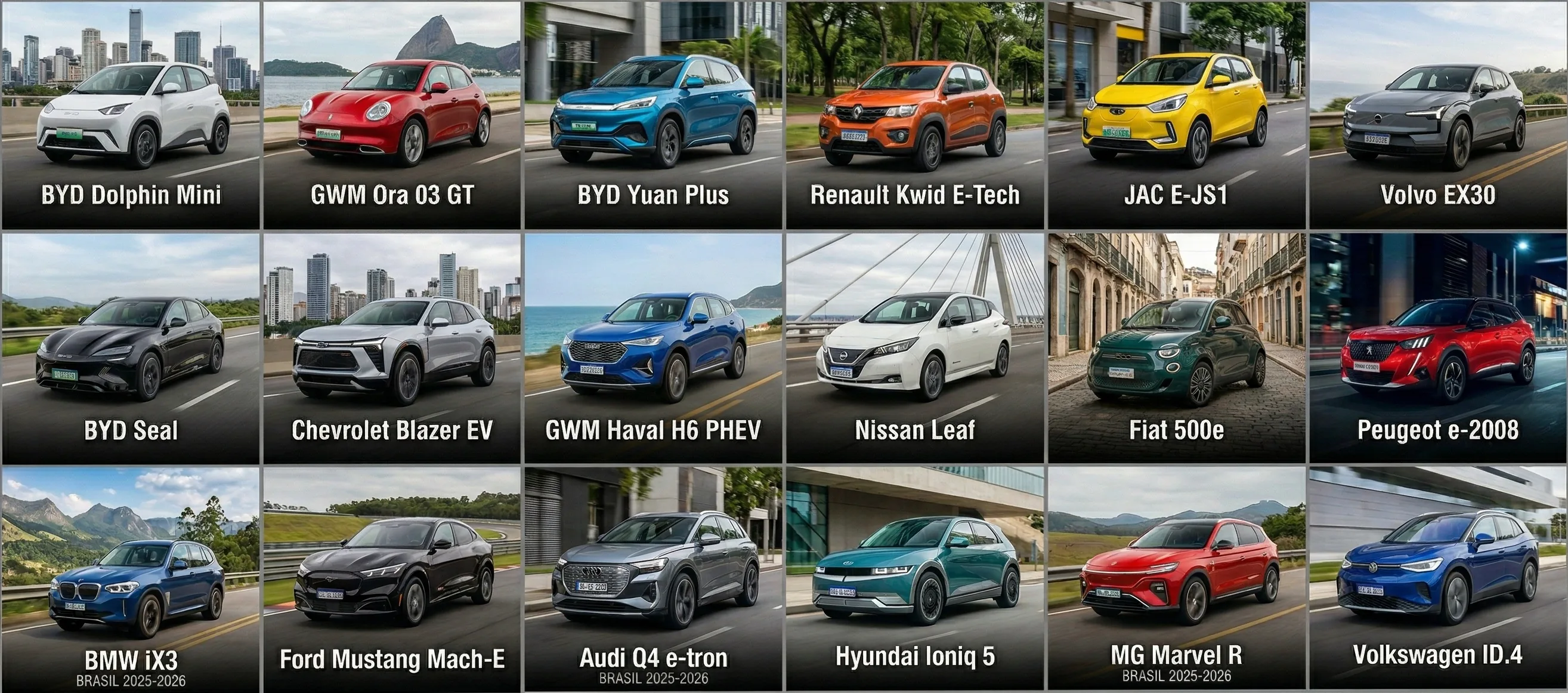 Mosaico dos principais carros elétricos disponíveis no Brasil em 2025-2026: BYD Dolphin Mini, GWM Ora 03 GT, BYD Yuan Plus, Renault Kwid E-Tech, JAC E-JS1, Volvo EX30, BYD Seal, Chevrolet Blazer EV, GWM Haval H6 PHEV, Nissan Leaf, Fiat 500e, Peugeot e-2008, BMW iX3, Ford Mustang Mach-E, Audi Q4 e-tron, Hyundai Ioniq 5, MG Marvel R, Volkswagen ID.4